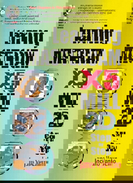 Learning Mastercam X5 Mill 2D Step by Step: 1st Edition